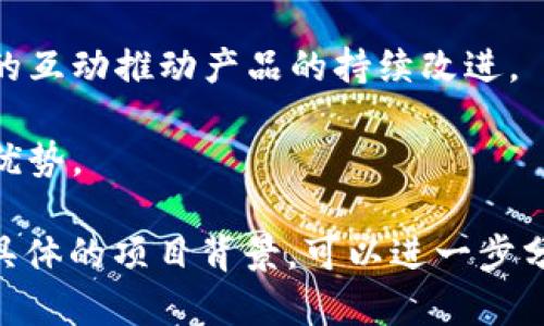 根据你的问题，似乎你是在询问关于Tokenim 2.0的功能或更新方面的信息。Tokenim 2.0一般指的是某种特定的技术或产品版本（可能是与区块链、加密货币或身份验证相关的项目）。

要确定“Tokenim 2.0”还需要做什么，可以考虑以下几个方面：

1. **功能完善**：检查是否有用户反馈的功能需求，是否需要增加新的功能或改进现有功能。

2. **安全性增强**：随着网络安全威胁的增加，确保Tokenim 2.0的安全性是必不可少的，包括漏洞修复和安全更新。

3. **用户体验改进**：根据用户的使用反馈，界面，提升用户体验，例如通过更直观的UI设计或更流畅的操作流程。

4. **市场推广**：通过市场营销策略推广Tokenim 2.0，增加用户基础和市场认知度。

5. **文档和支持**：创建详细的用户文档和支持材料，帮助用户更好地理解和使用Tokenim 2.0。

6. **社区建设**：建立和维护一个活跃的用户社区，收集用户反馈，通过社区的互动推动产品的持续改进。

7. **技术更新**：随着技术的发展，定期更新后端技术栈，以便利用新的技术优势。

具体任务可能随着项目的发展和市场的变化而变化。如果有更详细的信息或具体的项目背景，可以进一步分析需要进行的更新和改进。