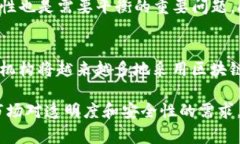 Tokenim 是一个区块链技术相关的词汇，通常指代代