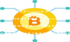   Tokenim：如何帮助中国大陆用户轻松管理数字资