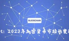 Snapshot: 2023年加密货币市场的变迁与机遇